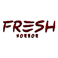Fresh Horror