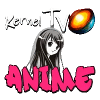 Kernel TV Аниме