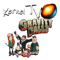 Kernel TV Гравити Фолз