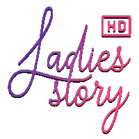 Ladies Story HD