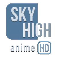 SKY HIGH ANIME HD